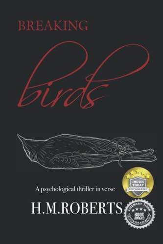 Breaking Birds A Psychological Thriller Written in Poetic Verse