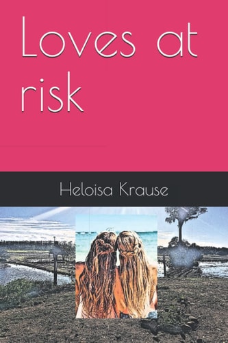 Loves at Risk