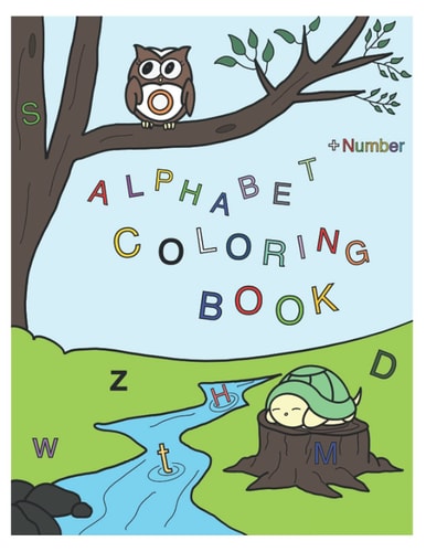 Alphabet Coloring Book For Kids Ages 2 - 8 This Coloring Book is Very Helpful for Children in Learning the Alphabet and Numbers with Very Interesting Pictures of Animals and Fruits