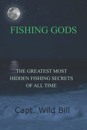 Fishing Gods The Greatest Fishing Book Ever Written