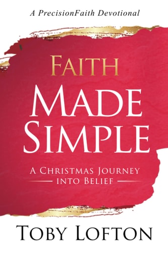 Faith Made Simple A Christmas Journey Into Belief