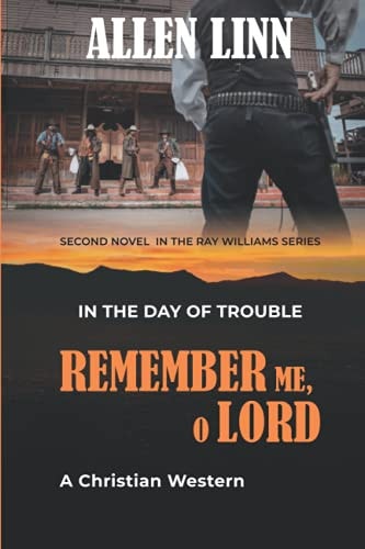 Remember Me, O Lord In the Day of Trouble