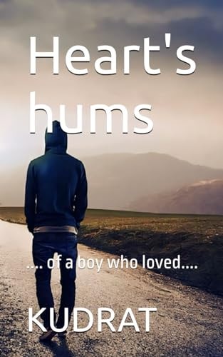 HEART'S HUMS .... of a Boy who Loved....