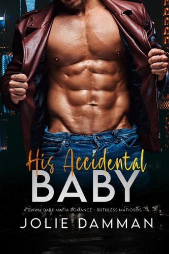 His Accidental Baby A BWWM Dark Mafia Romance