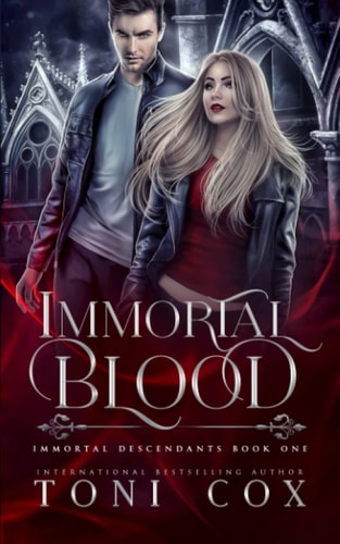 Immortal Blood Book 1 of The Immortal Descendants