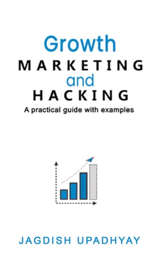 Growth Marketing and Hacking