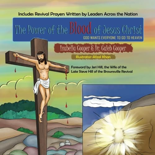 The Power of the Blood of Jesus Christ God Wants Everyone to Go to Heaven