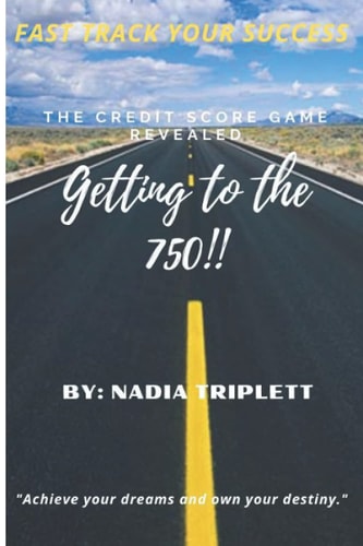 Getting To The 750 The Credit Score Game Revealed