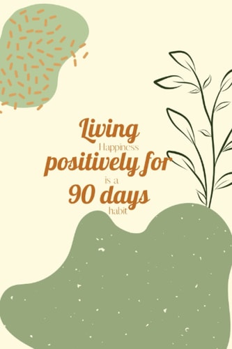 Living Positively for 90 Days