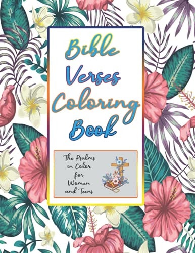 Bible Verses Coloring Book The Psalms In Color For Women And Teens
