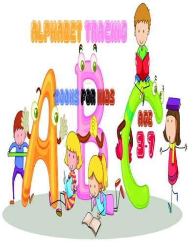 ABC Alphabet TRACING Books for Kids Ages 3-7 Kids Workbook Letter Tracing, Practice Book Activity Letters Trace Coloring Book and ABC Activities for Preschoolers Ages 3-6