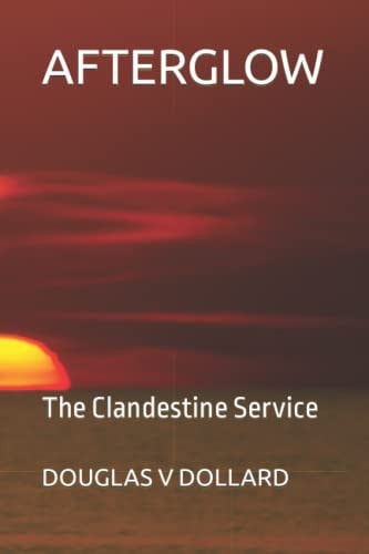 Afterglow The Clandestine Service