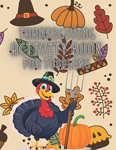 Thanksgiving Activity Book For Toddler Riddles and Jokes Coloring Mazes Search Words (Thanksgiving Books)