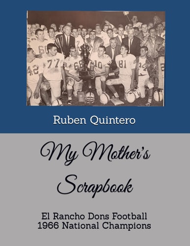 My Mother's Scrapbook El Rancho Dons Football 1966 National Champions