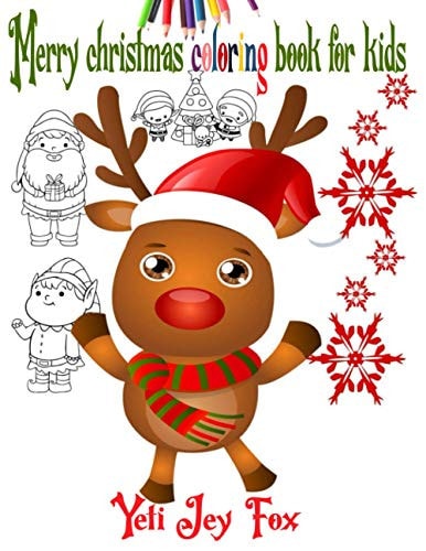 Merry Christmas Coloring Book for Kids Kids in Winter Coloring Book for Kids Ages 3 and Up