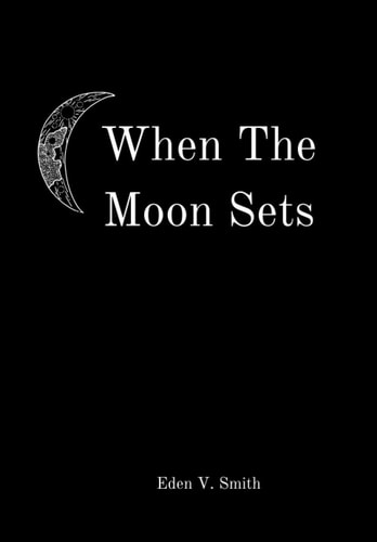 When The Moon Sets