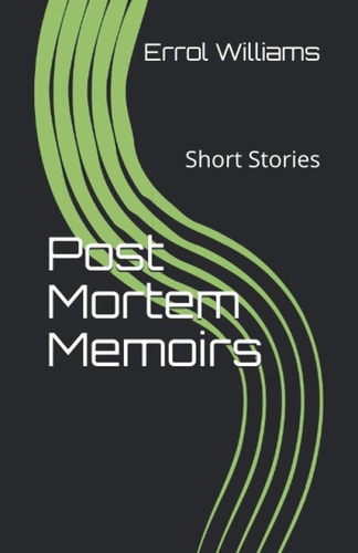 Post Mortem Memoirs Short Stories