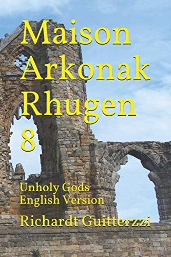 Maison Arkonak Rhugen 8 Unholy Gods English Version