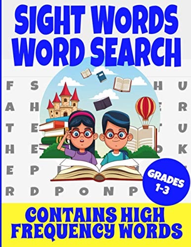 Sight Words Word Search Contains High Frequency Words - Help Kids Learn Reading Faster and Word Comprehension - Great Gift for Kids Or Parents to Teach Reading Skills Quickly