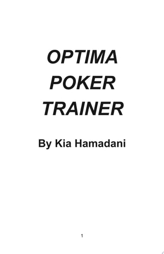 Optima Poker Trainer A Proprietary Algorithm & Mobile App To Teach Game Theory Optimal Exploitative Poker Strategy