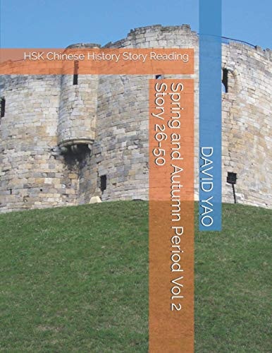 Spring and Autumn Period Vol 2 Story 26-50 HSK Chinese History Story Reading