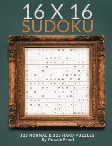 16 X 16 Sudoku Puzzle Book 1 - Normal And Hard Total 250 Sudoku Puzzles. 125 Normal And 125 Hard 16 X 16 Sudokus. Two Puzzles Each Page. Solutions at the Back of the Book.