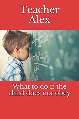 What to Do If the Child Does Not Obey