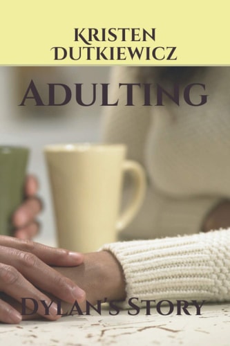 Adulting Dylan's Story