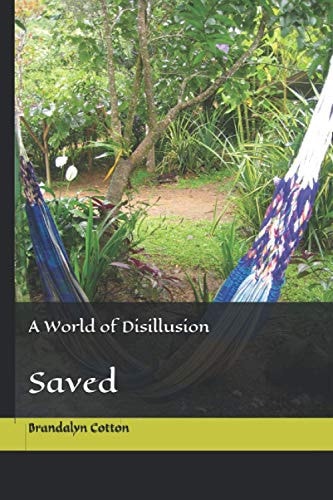 A World of Disillusion Saved