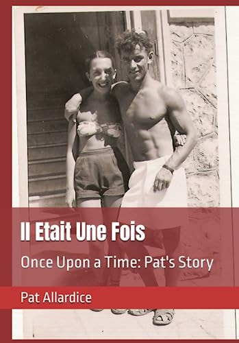 Il Etait Une Fois Once Upon a Time: Pat's Story