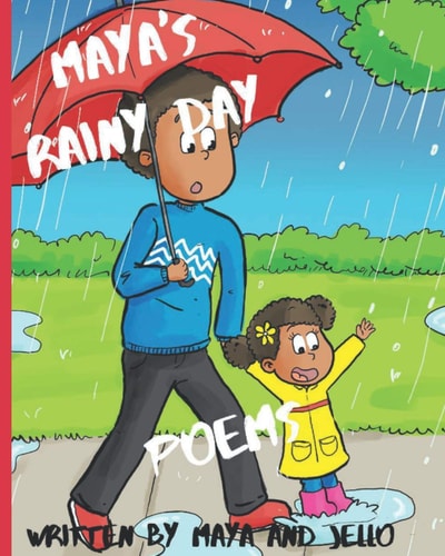 Maya's Rainy Day Poems The First in a Series of Maya's Adventures