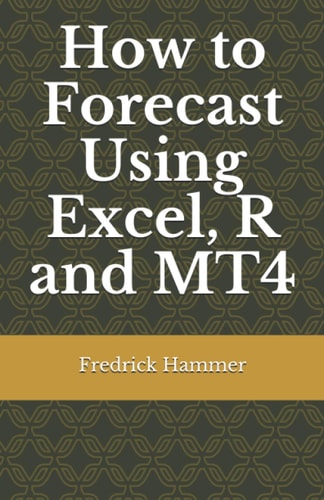 How to Forecast Using Excel, R and MT4
