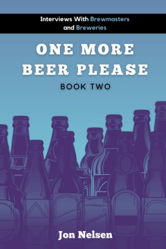 One More Beer, Please Q&A With American Breweries Vol. 2