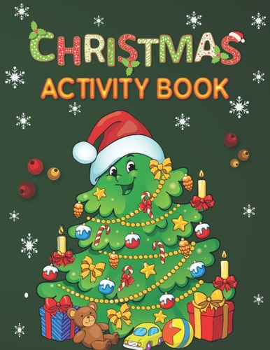 Christmas Activity Book Christmas Activity Book For Toddlers Mazes, Dot to Dot Puzzles, Word Search, Color by Number, Coloring Pages