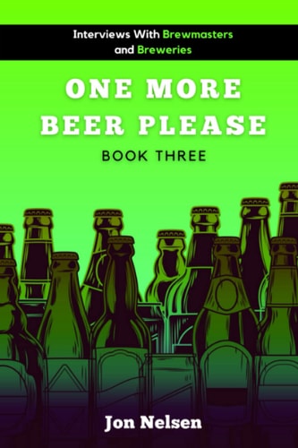 One More Beer, Please Q&A With American Breweries Vol. 3