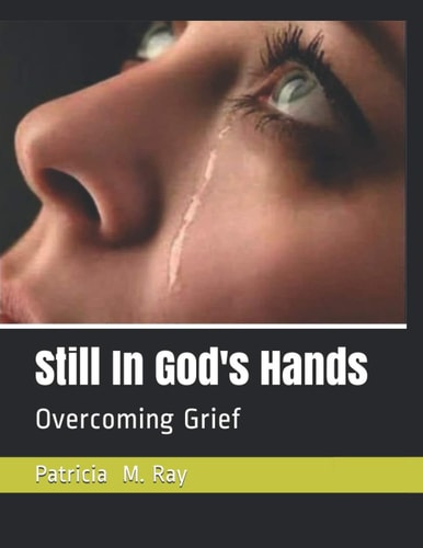 Still In God's Hands Overcoming Grief