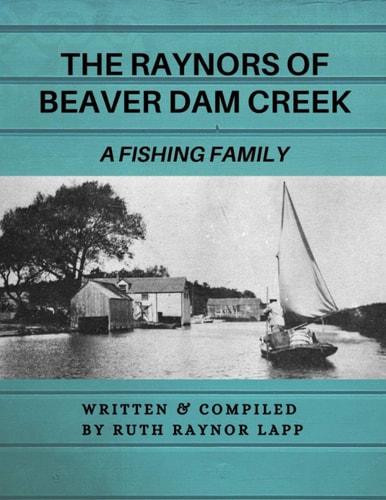 The Raynors of Beaver Dam Creek A Fishing Family