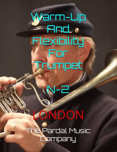 Warm-Up And Flexibility For Trumpet N-2 London