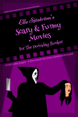 Scary and Funny Movies for the Doomsday Bunker Favorite Horror-Comedy Films from the Silent Era to the Present