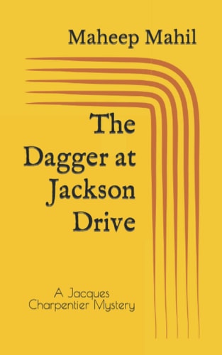 The Dagger at Jackson Drive A Jacques Charpentier Mystery