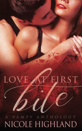 Love at First Bite A Vampy Anthology