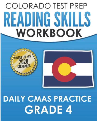 COLORADO TEST PREP Reading Skills Workbook Daily CMAS Practice Grade 4 Preparation for the CMAS English Language Arts Tests