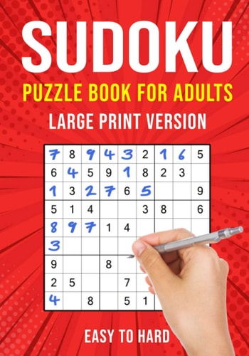 Sudoku Puzzle Books for Adults Large Print 90 Easy to Hard Puzzles for Adults & Seniors One Per Page