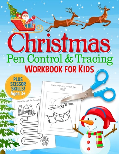 Christmas Pen Control and Tracing Workbook for Kids Shape and Line Tracing and Scissor Skills for Preschool