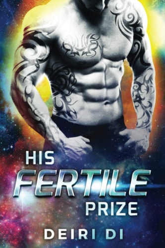 His Fertile Prize A Breeding Alien Romance