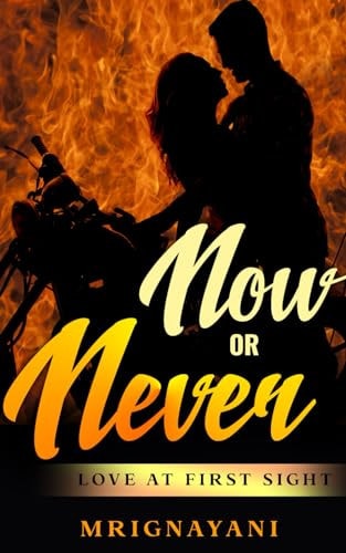 Now Or Never Love at First Sight