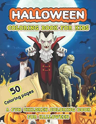 Halloween Coloring Book for Kids Happy Halloween Coloring Book for Toddlers and Preschool