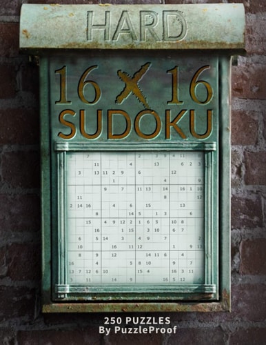 16 X 16 Sudoku Puzzle Book 3 - Hard 250 Hard 16 X 16 Sudokus. Two Challenging Large Puzzles Each Page. Solutions at the Back of the Book.