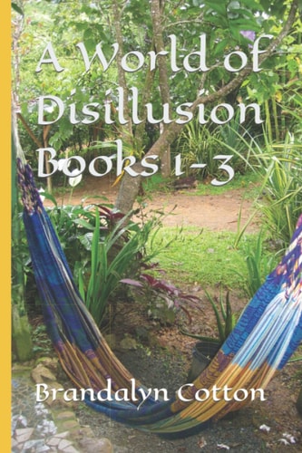 A World of Disillusion Books 1-3