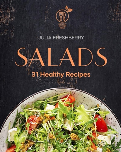 Salads. 31 Healthy Recipes Salad is the Best Addition to Meat, Fish, Porridge, Potatoes and Also Makes an Ideal Snack.
